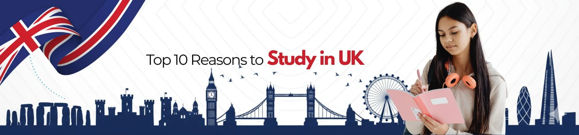 Top 10 Reasons to study in uk